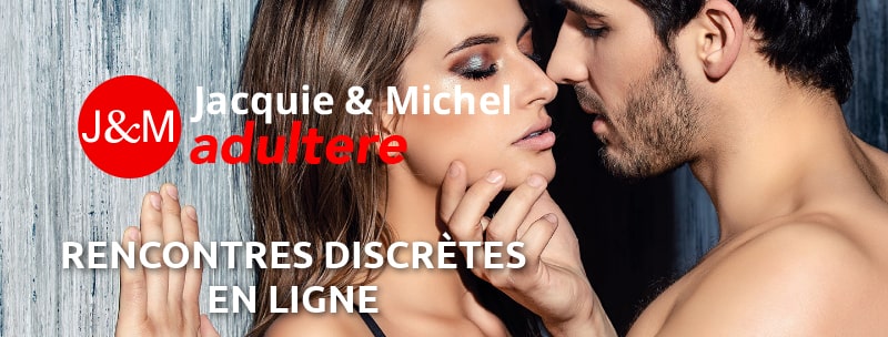 jacquieetmichel-adultere, le meilleur site adultère